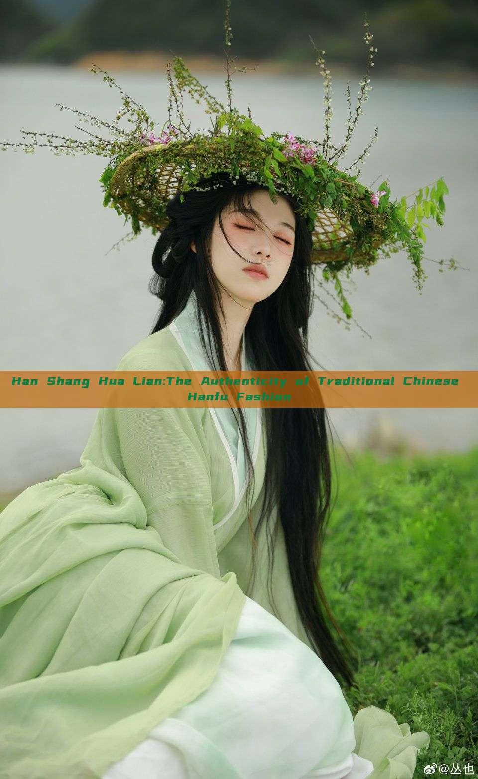 Han Shang Hua Lian:The Authenticity of Traditional Chinese Hanfu Fashion Han Shang Hua Lian:The Authenticity of Traditional Chinese Hanfu Fashion