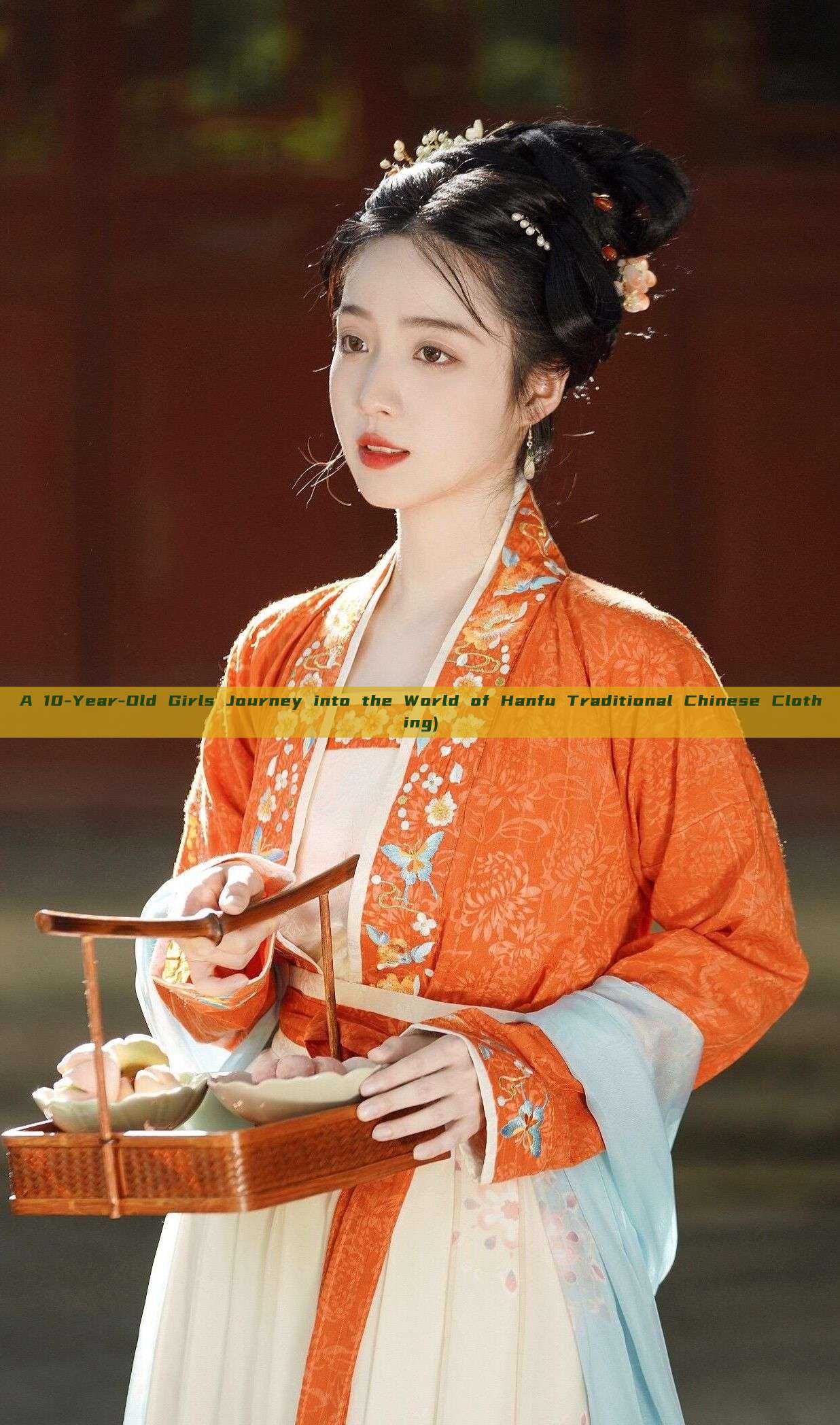 A 10-Year-Old Girls Journey into the World of Hanfu Traditional Chinese Clothing) A 10-Year-Old Girls Journey into the World of Hanfu Traditional Chinese Clothing)