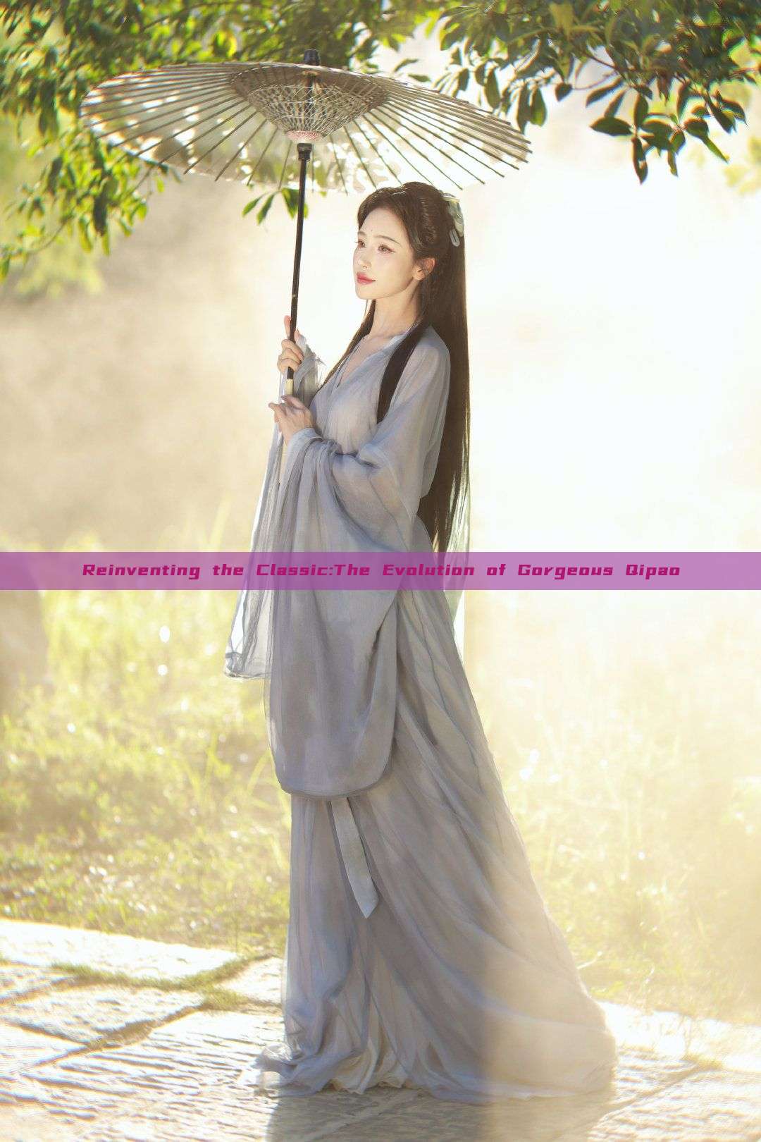 Reinventing the Classic:The Evolution of Gorgeous Qipao Reinventing the Classic:The Evolution of Gorgeous Qipao
