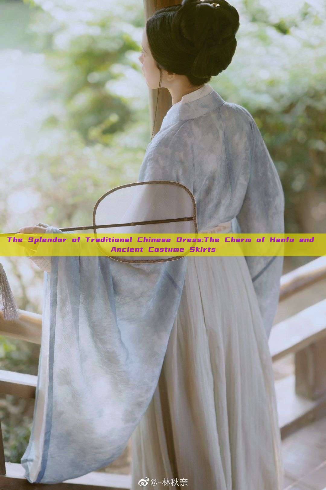 The Splendor of Traditional Chinese Dress:The Charm of Hanfu and Ancient Costume Skirts The Splendor of Traditional Chinese Dress:The Charm of Hanfu and Ancient Costume Skirts