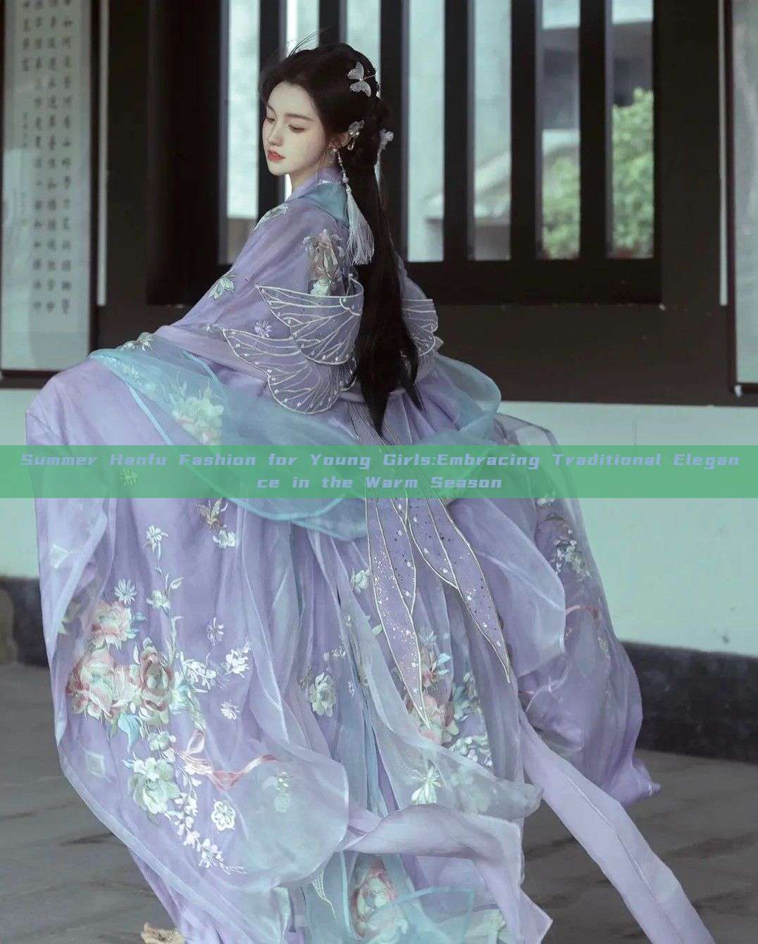 Summer Hanfu Fashion for Young Girls:Embracing Traditional Elegance in the Warm Season Summer Hanfu Fashion for Young Girls:Embracing Traditional Elegance in the Warm Season