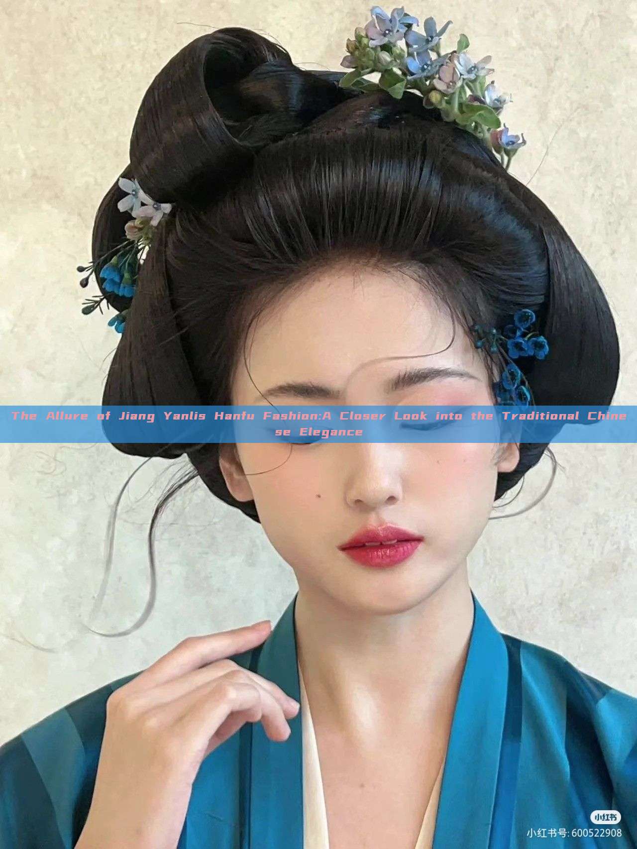 The Allure of Jiang Yanlis Hanfu Fashion:A Closer Look into the Traditional Chinese Elegance The Allure of Jiang Yanlis Hanfu Fashion:A Closer Look into the Traditional Chinese Elegance