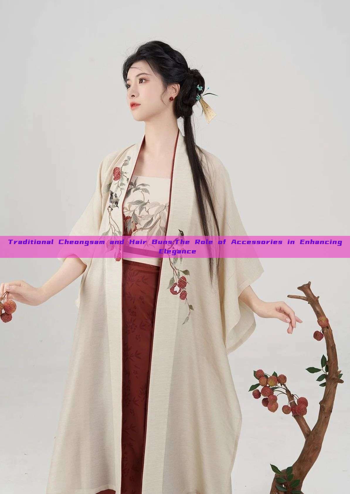 Traditional Cheongsam and Hair Buns:The Role of Accessories in Enhancing Elegance Traditional Cheongsam and Hair Buns:The Role of Accessories in Enhancing Elegance