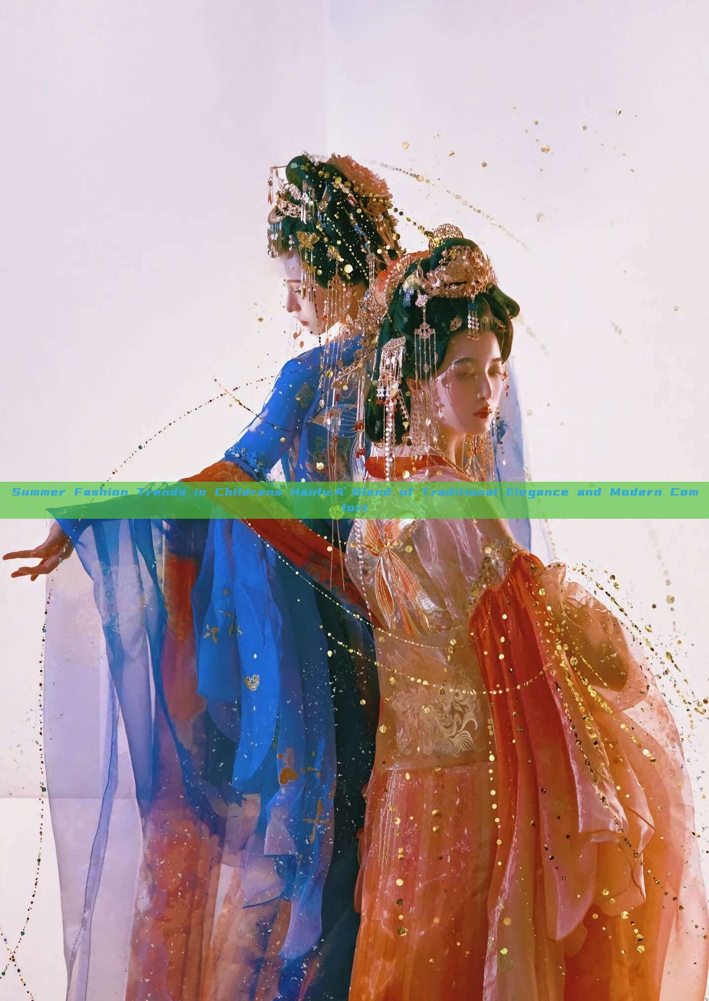Summer Fashion Trends in Childrens Hanfu:A Blend of Traditional Elegance and Modern Comfort Summer Fashion Trends in Childrens Hanfu:A Blend of Traditional Elegance and Modern Comfort