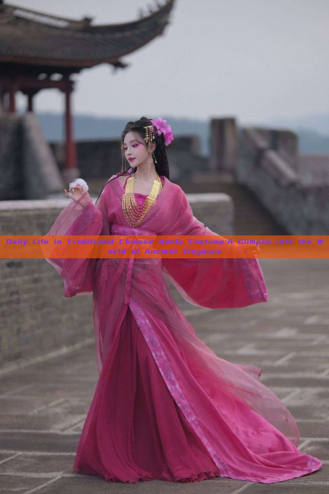 Daily Life in Traditional Chinese Hanfu Costume:A Glimpse into the World of Ancient Elegance Daily Life in Traditional Chinese Hanfu Costume:A Glimpse into the World of Ancient Elegance
