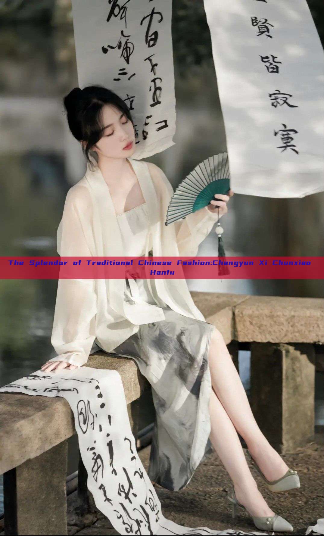The Splendor of Traditional Chinese Fashion:Changyun Xi Chunxiao Hanfu The Splendor of Traditional Chinese Fashion:Changyun Xi Chunxiao Hanfu