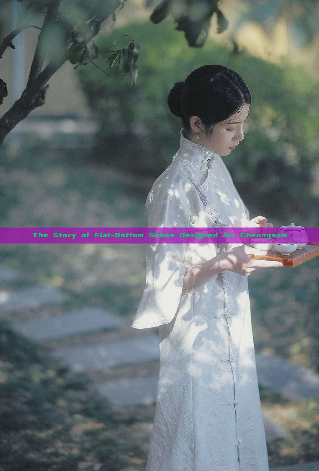 The Story of Flat-Bottom Shoes Designed for Cheongsam The Story of Flat-Bottom Shoes Designed for Cheongsam