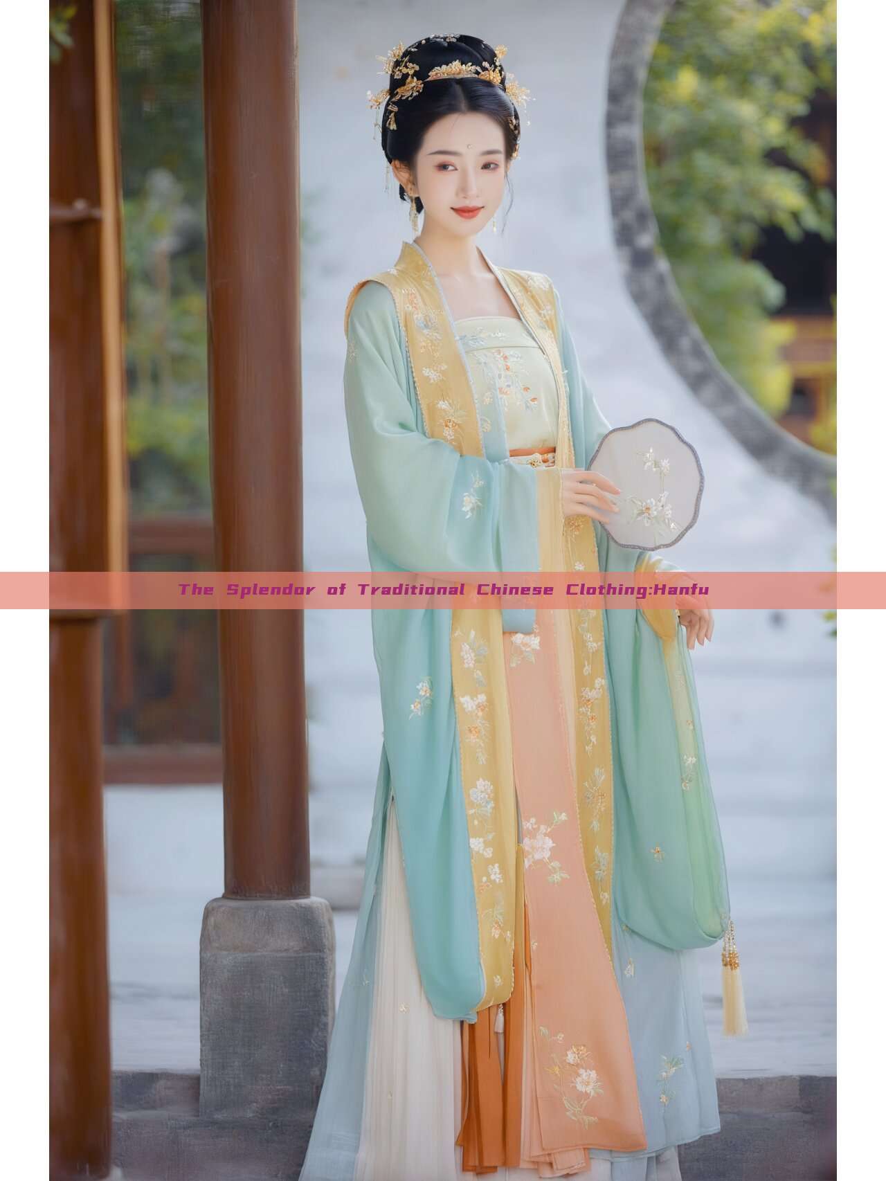 The Splendor of Traditional Chinese Clothing:Hanfu