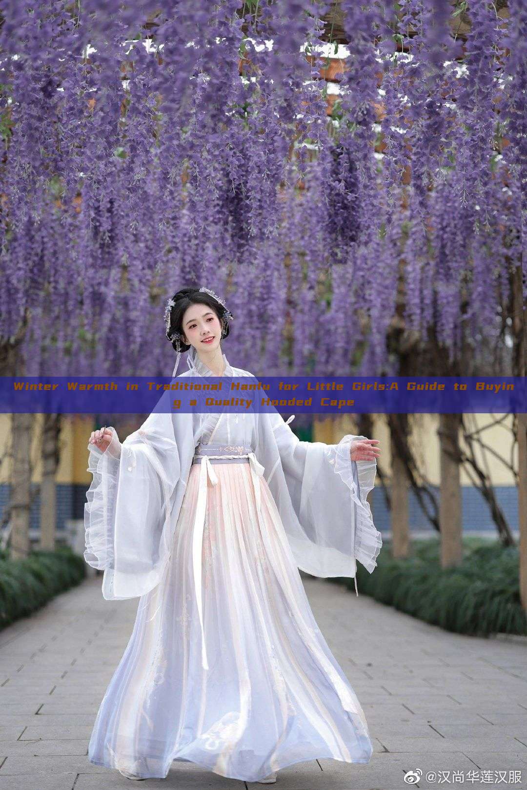 Winter Warmth in Traditional Hanfu for Little Girls:A Guide to Buying a Quality Hooded Cape Winter Warmth in Traditional Hanfu for Little Girls:A Guide to Buying a Quality Hooded Cape