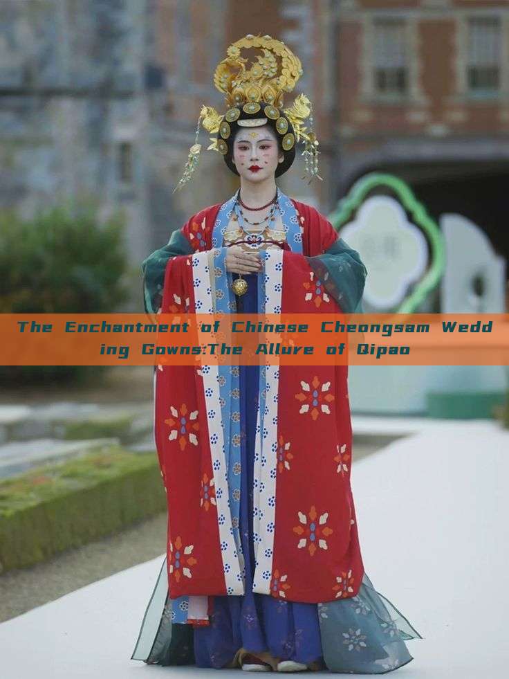 The Enchantment of Chinese Cheongsam Wedding Gowns:The Allure of Qipao The Enchantment of Chinese Cheongsam Wedding Gowns:The Allure of Qipao
