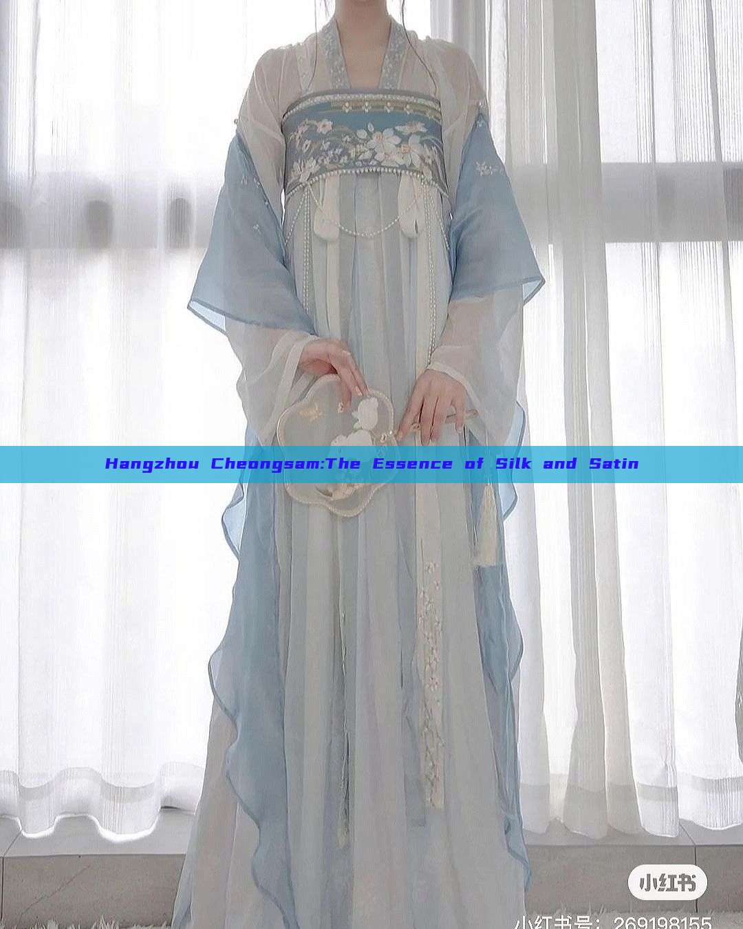 Hangzhou Cheongsam:The Essence of Silk and Satin Hangzhou Cheongsam:The Essence of Silk and Satin