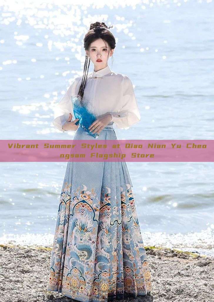 Vibrant Summer Styles at Qiao Nian Yu Cheongsam Flagship Store Vibrant Summer Styles at Qiao Nian Yu Cheongsam Flagship Store