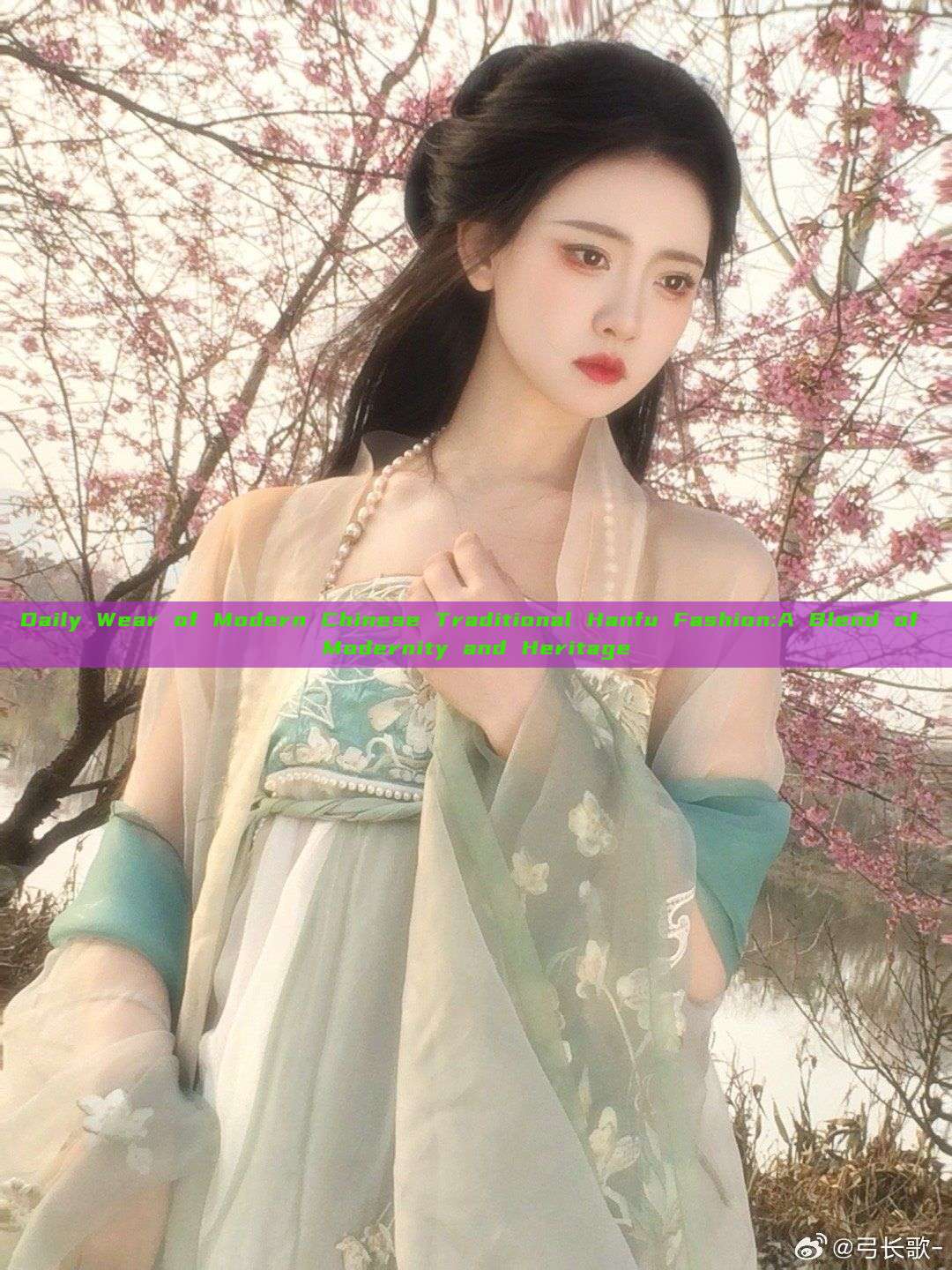 Daily Wear of Modern Chinese Traditional Hanfu Fashion:A Blend of Modernity and Heritage Daily Wear of Modern Chinese Traditional Hanfu Fashion:A Blend of Modernity and Heritage