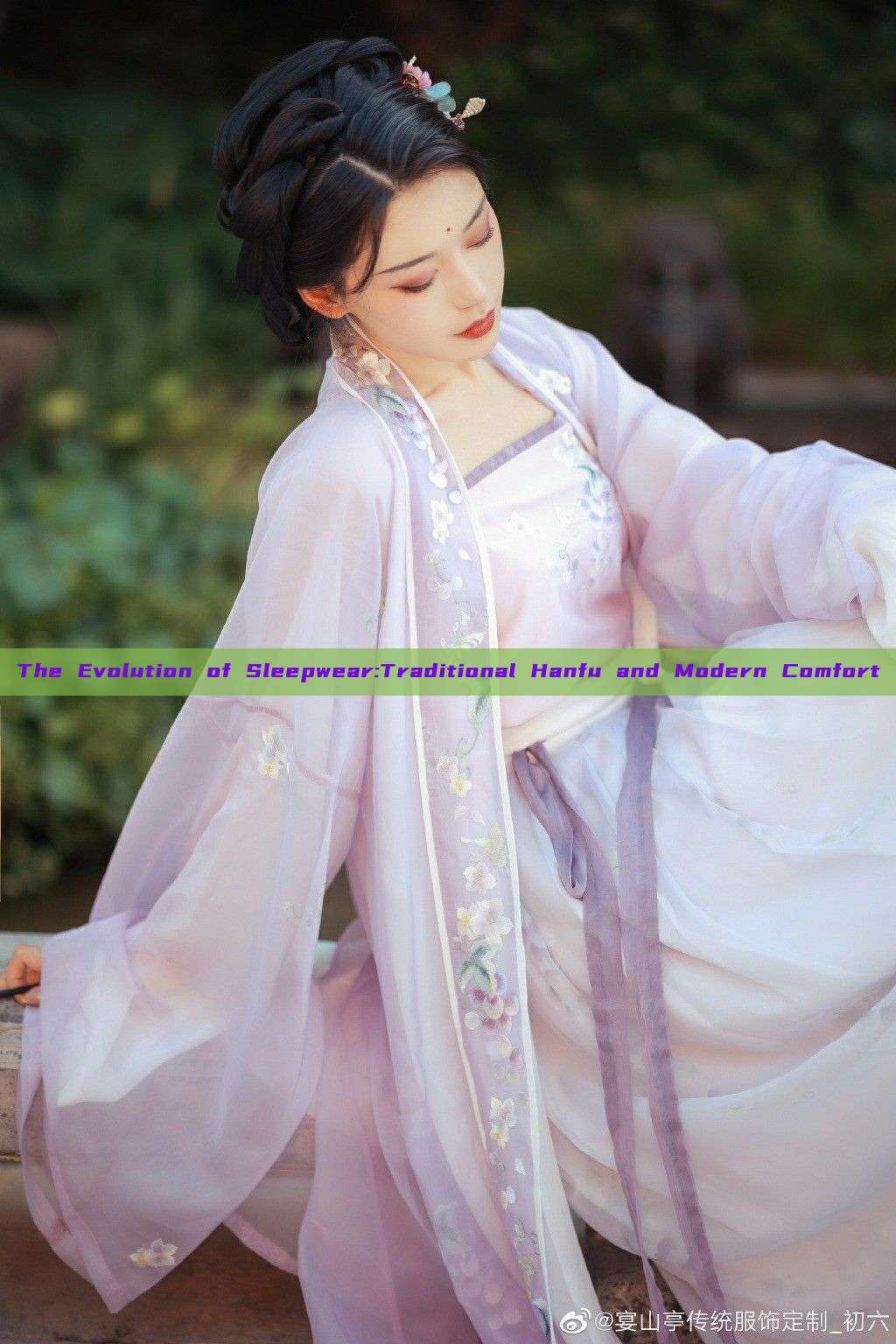 The Evolution of Sleepwear:Traditional Hanfu and Modern Comfort The Evolution of Sleepwear:Traditional Hanfu and Modern Comfort