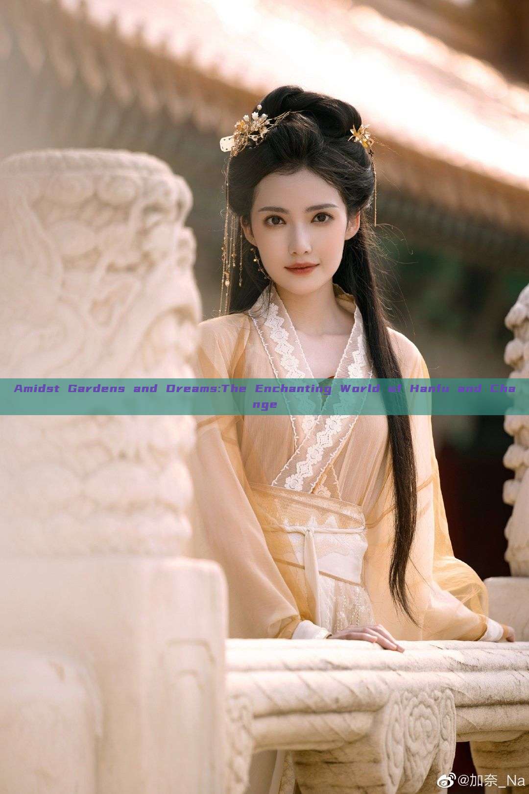 Amidst Gardens and Dreams:The Enchanting World of Hanfu and Change Amidst Gardens and Dreams:The Enchanting World of Hanfu and Change