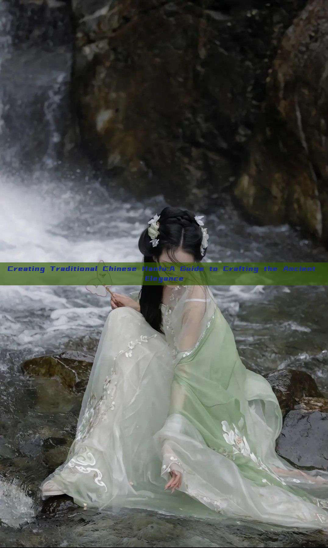 Creating Traditional Chinese Hanfu:A Guide to Crafting the Ancient Elegance Creating Traditional Chinese Hanfu:A Guide to Crafting the Ancient Elegance