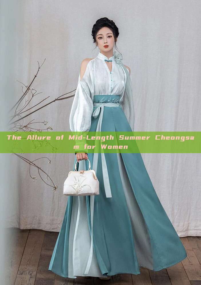 The Allure of Mid-Length Summer Cheongsam for Women The Allure of Mid-Length Summer Cheongsam for Women