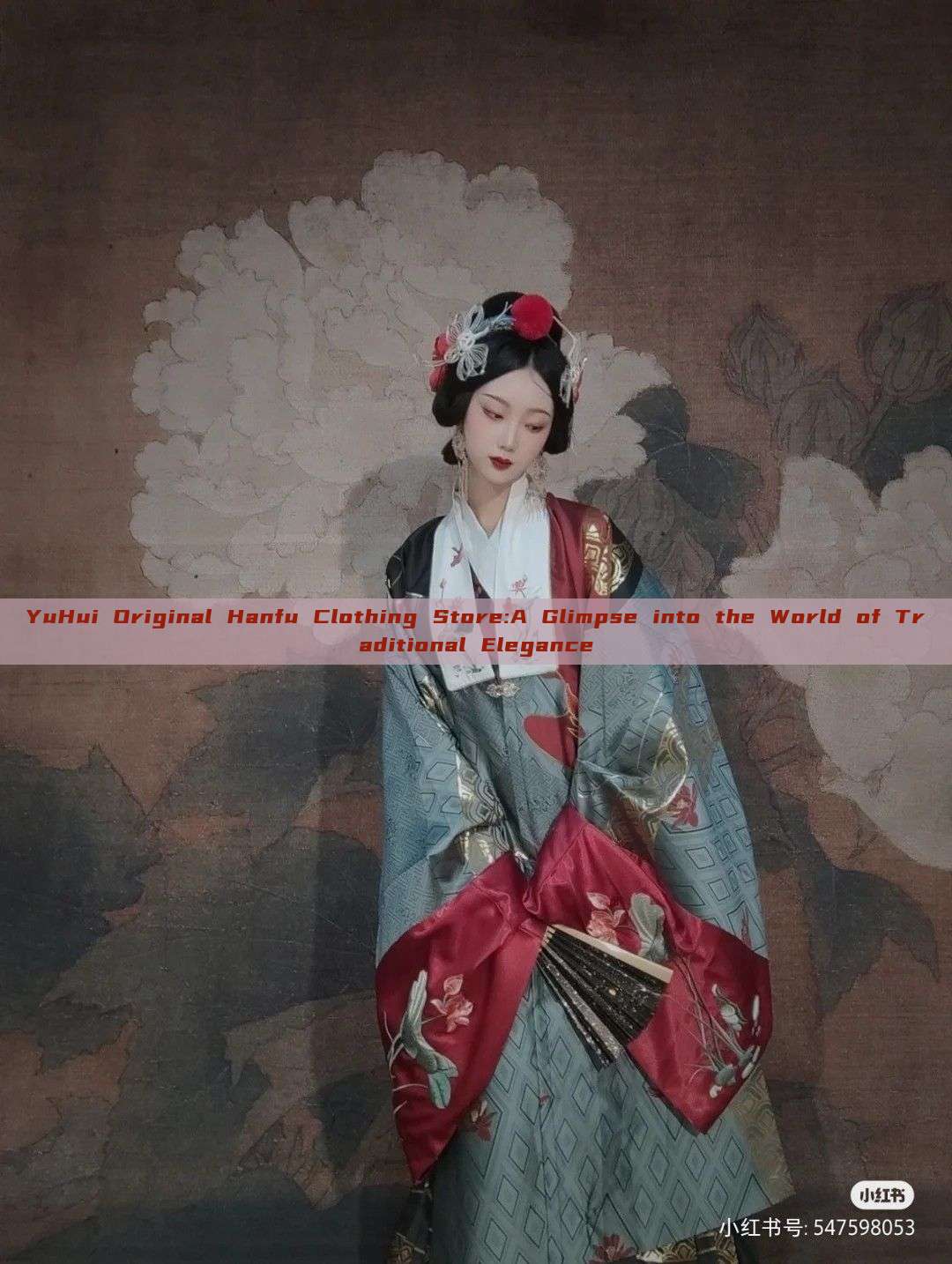 YuHui Original Hanfu Clothing Store:A Glimpse into the World of Traditional Elegance