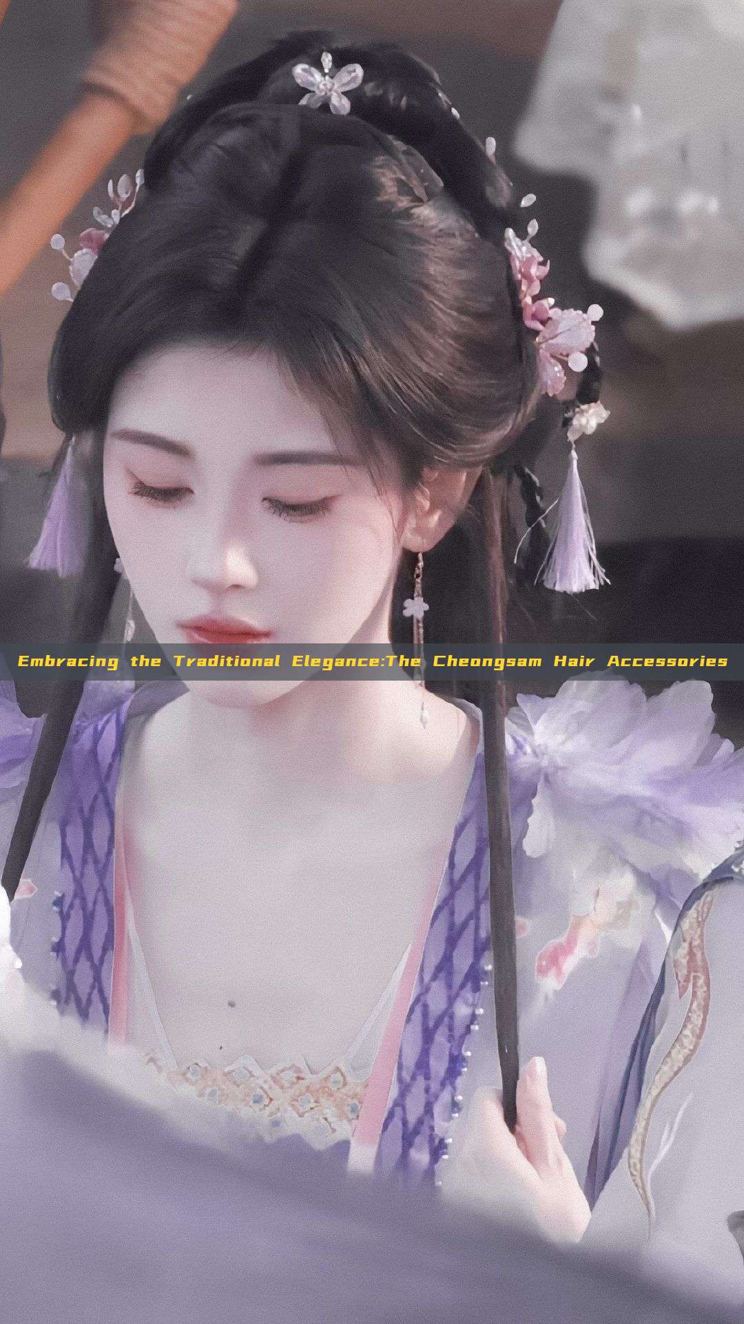 Embracing the Traditional Elegance:The Cheongsam Hair Accessories