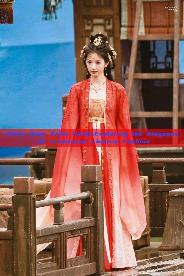 White Deer Style Hanfu:Exploring the Elegance of Traditional Chinese Fashion White Deer Style Hanfu:Exploring the Elegance of Traditional Chinese Fashion