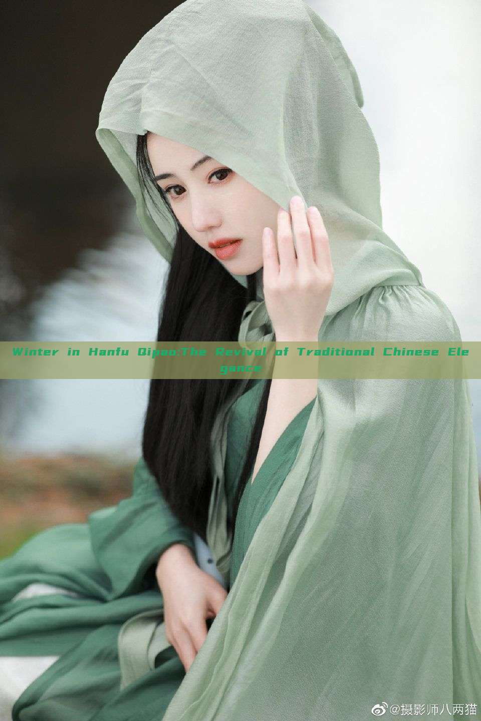 Winter in Hanfu Qipao:The Revival of Traditional Chinese Elegance Winter in Hanfu Qipao:The Revival of Traditional Chinese Elegance