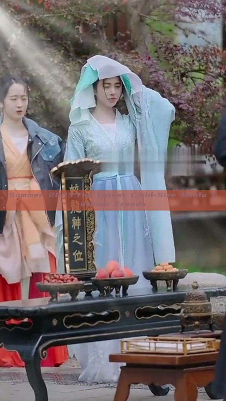 Summer 2023:The Latest Child-Size Hanfu Fashion Trends