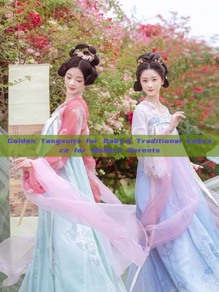 Golden Tangsuits for Baby:A Traditional Embrace for Modern Parents Golden Tangsuits for Baby:A Traditional Embrace for Modern Parents