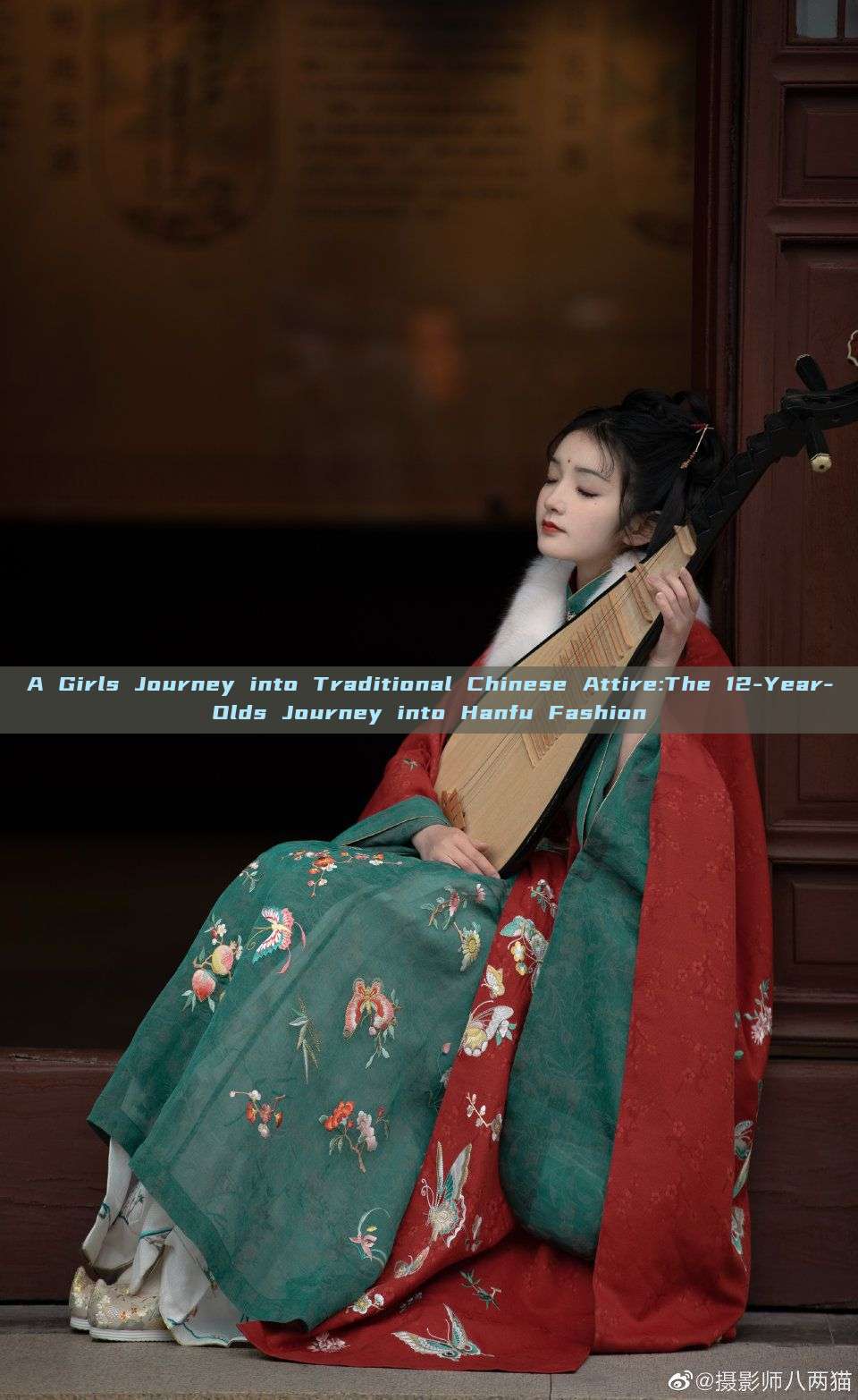 A Girls Journey into Traditional Chinese Attire:The 12-Year-Olds Journey into Hanfu Fashion A Girls Journey into Traditional Chinese Attire:The 12-Year-Olds Journey into Hanfu Fashion