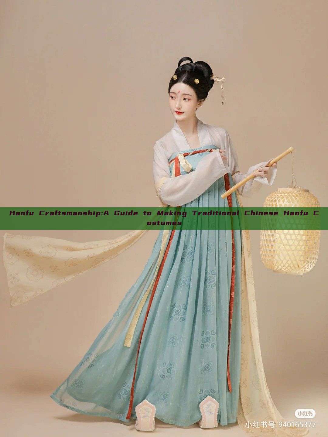 Hanfu Craftsmanship:A Guide to Making Traditional Chinese Hanfu Costumes Hanfu Craftsmanship:A Guide to Making Traditional Chinese Hanfu Costumes