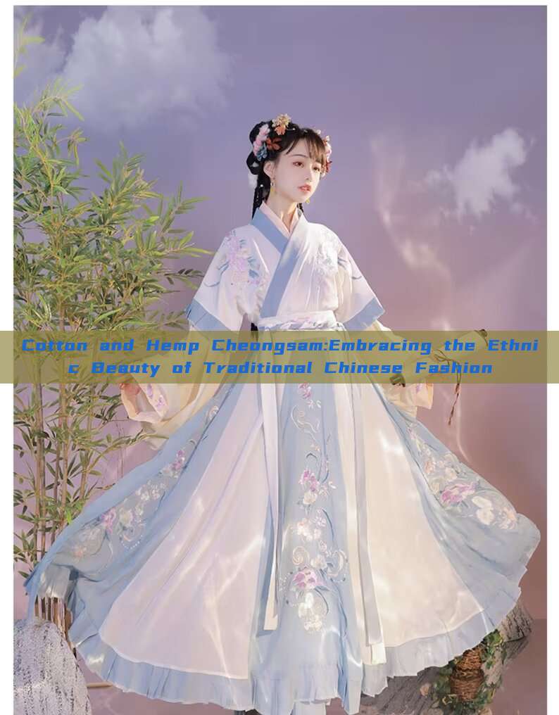 Cotton and Hemp Cheongsam:Embracing the Ethnic Beauty of Traditional Chinese Fashion Cotton and Hemp Cheongsam:Embracing the Ethnic Beauty of Traditional Chinese Fashion
