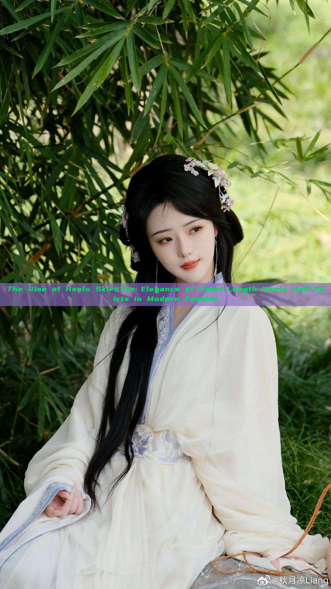 The Rise of Hanfu Skirt:The Elegance of Short-Length Hanfu Half-Skirts in Modern Fashion The Rise of Hanfu Skirt:The Elegance of Short-Length Hanfu Half-Skirts in Modern Fashion