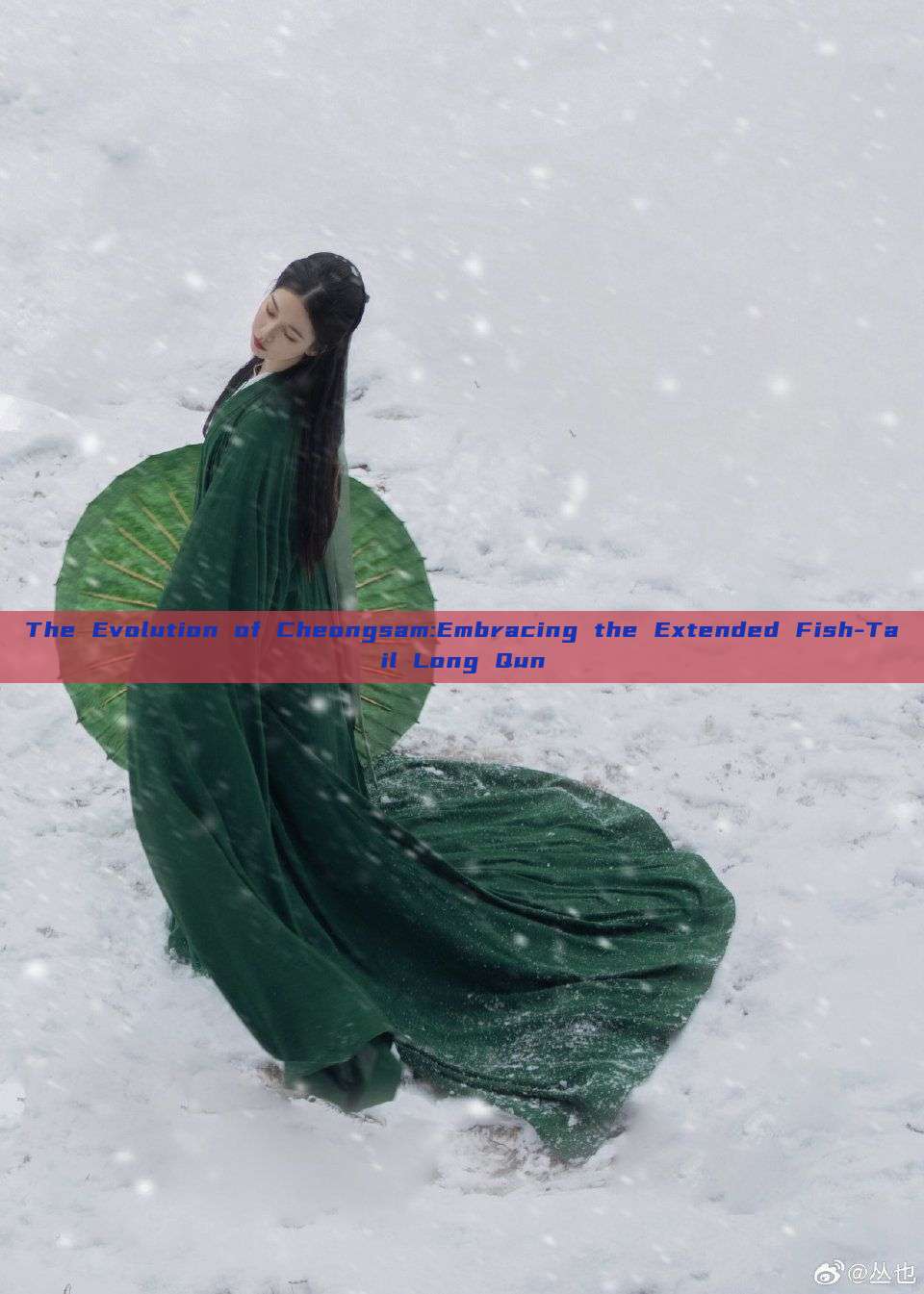 The Evolution of Cheongsam:Embracing the Extended Fish-Tail Long Qun