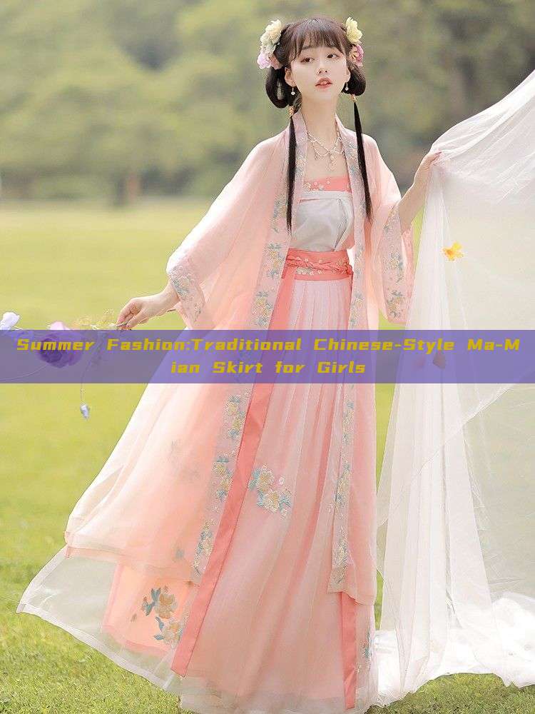 Summer Fashion:Traditional Chinese-Style Ma-Mian Skirt for Girls Summer Fashion:Traditional Chinese-Style Ma-Mian Skirt for Girls