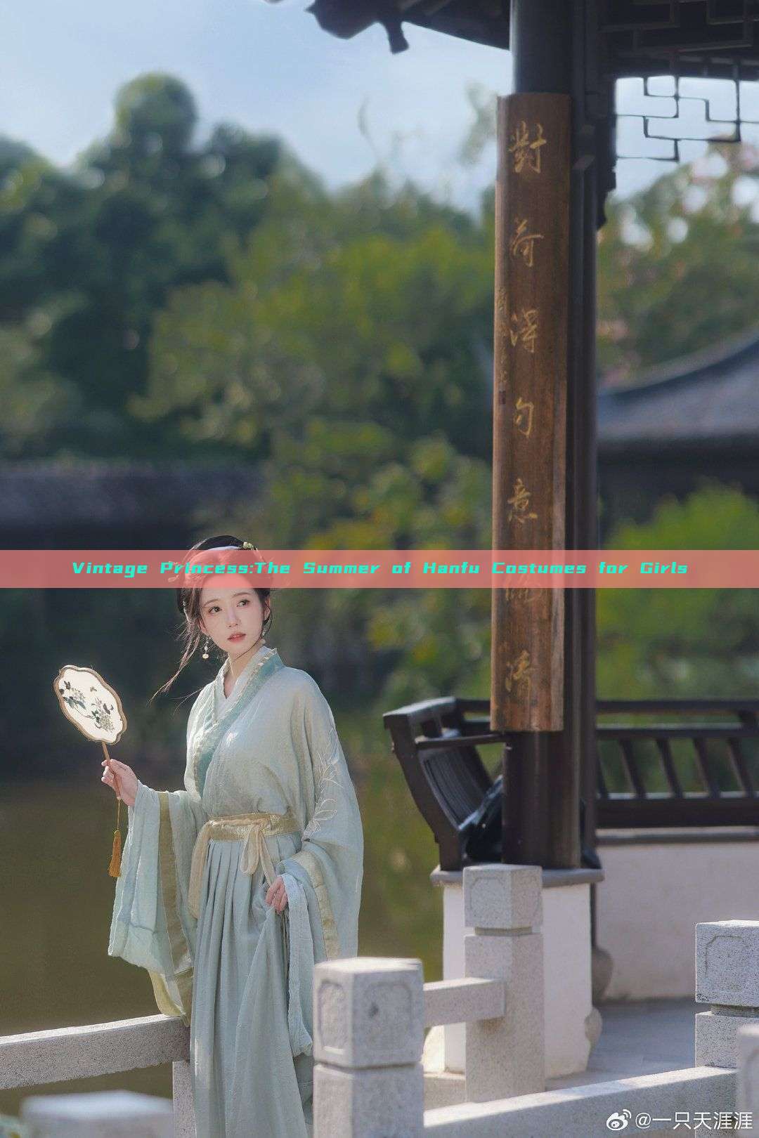 Vintage Princess:The Summer of Hanfu Costumes for Girls Vintage Princess:The Summer of Hanfu Costumes for Girls