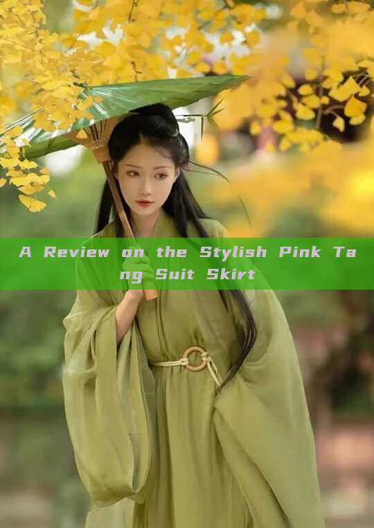 A Review on the Stylish Pink Tang Suit Skirt
