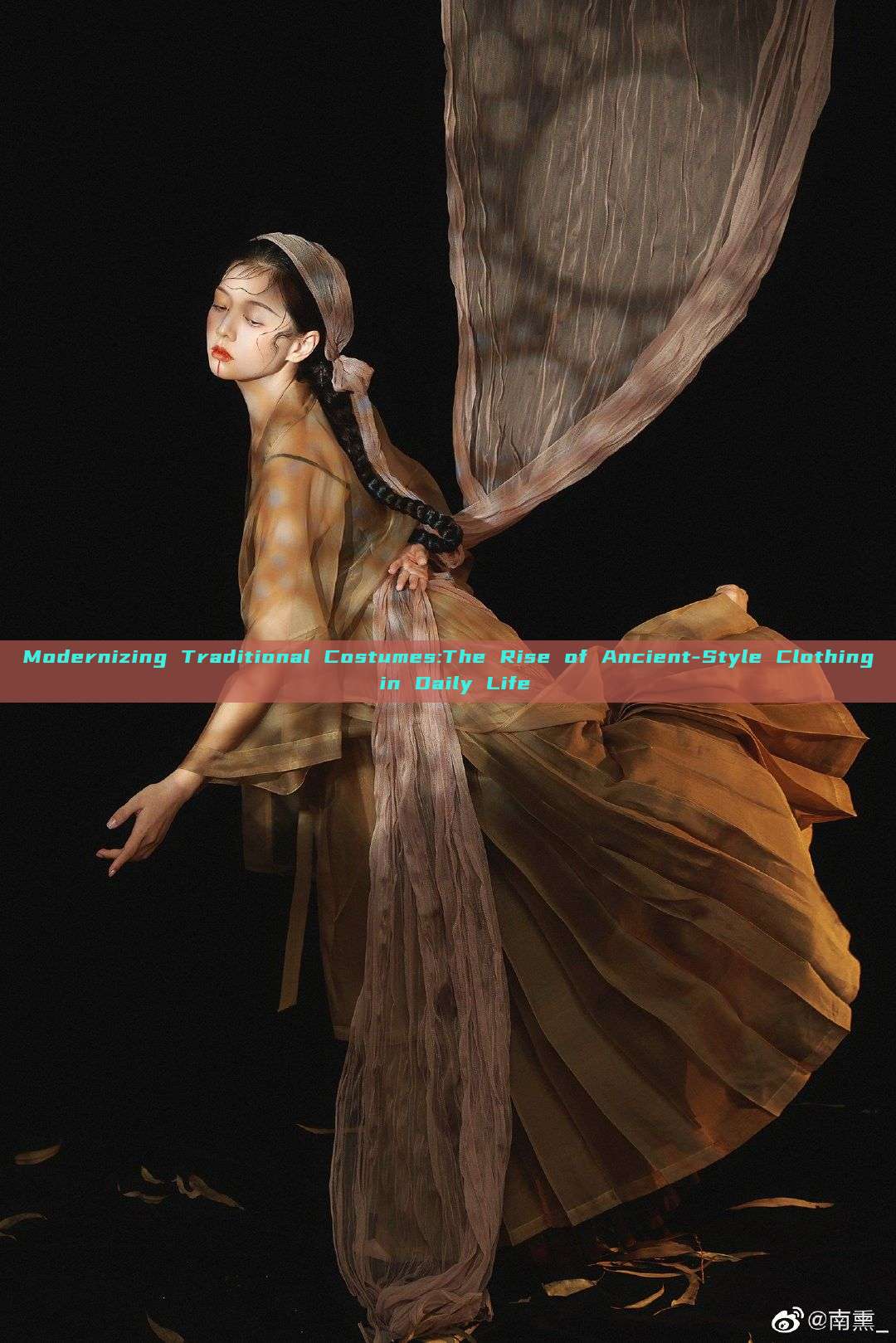 Modernizing Traditional Costumes:The Rise of Ancient-Style Clothing in Daily Life Modernizing Traditional Costumes:The Rise of Ancient-Style Clothing in Daily Life