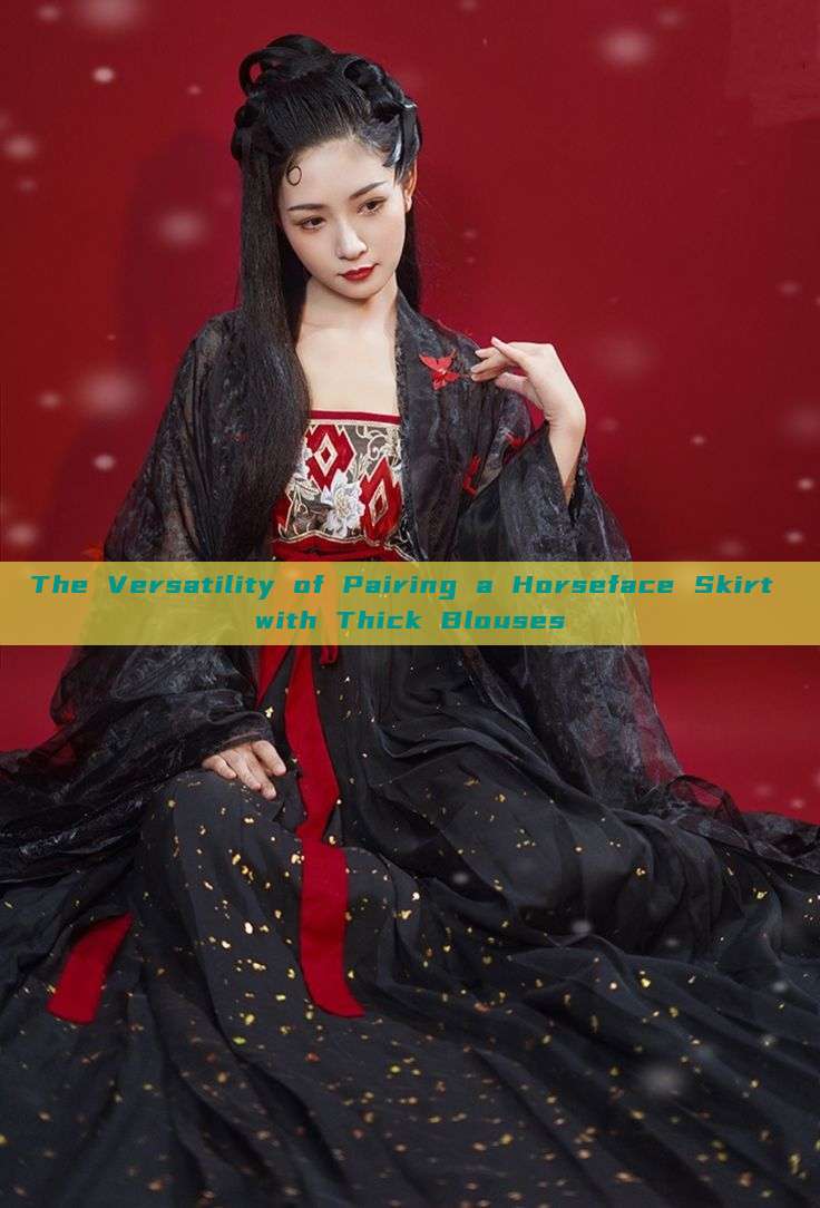 The Versatility of Pairing a Horseface Skirt with Thick Blouses The Versatility of Pairing a Horseface Skirt with Thick Blouses