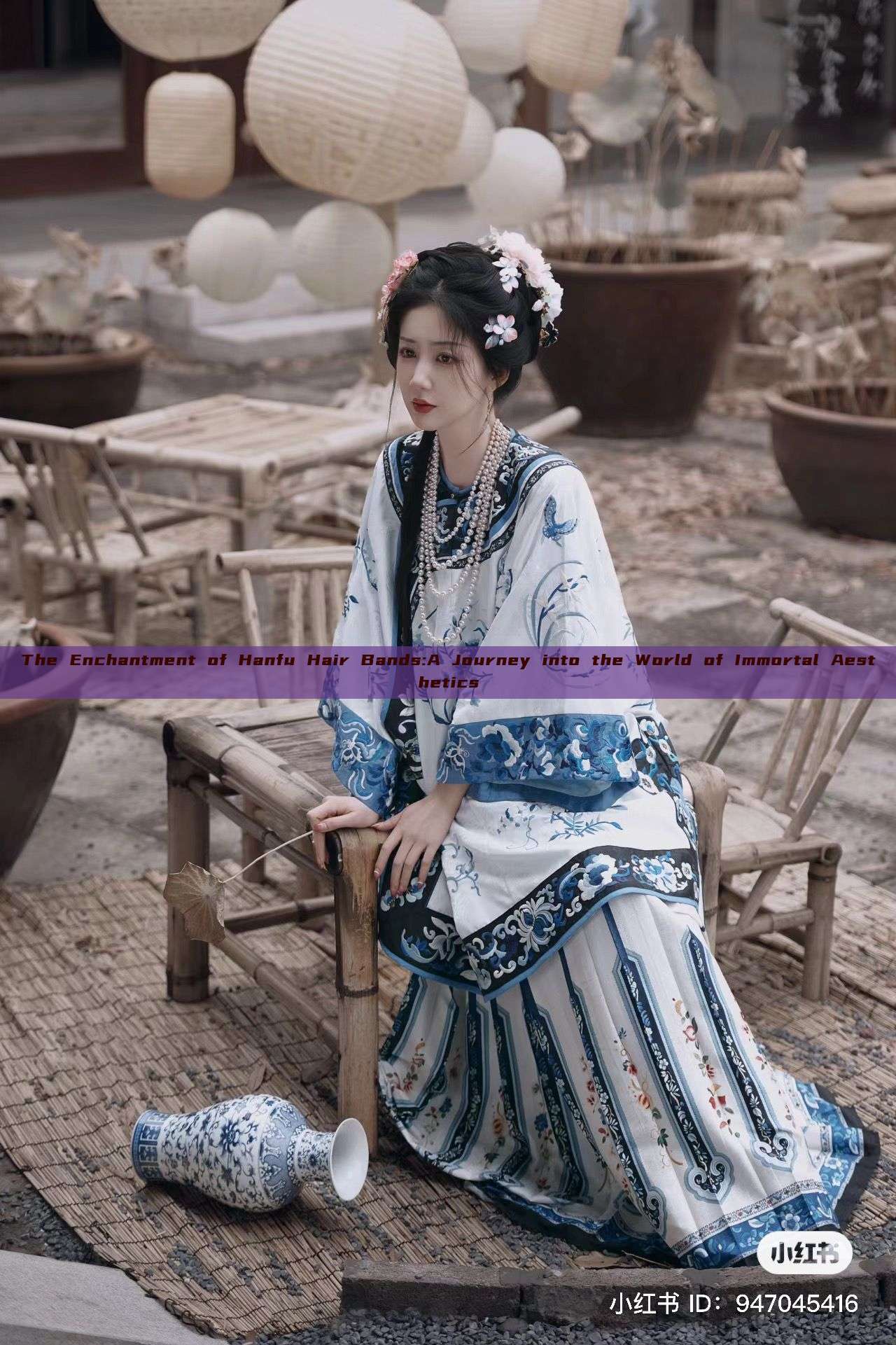 The Enchantment of Hanfu Hair Bands:A Journey into the World of Immortal Aesthetics The Enchantment of Hanfu Hair Bands:A Journey into the World of Immortal Aesthetics
