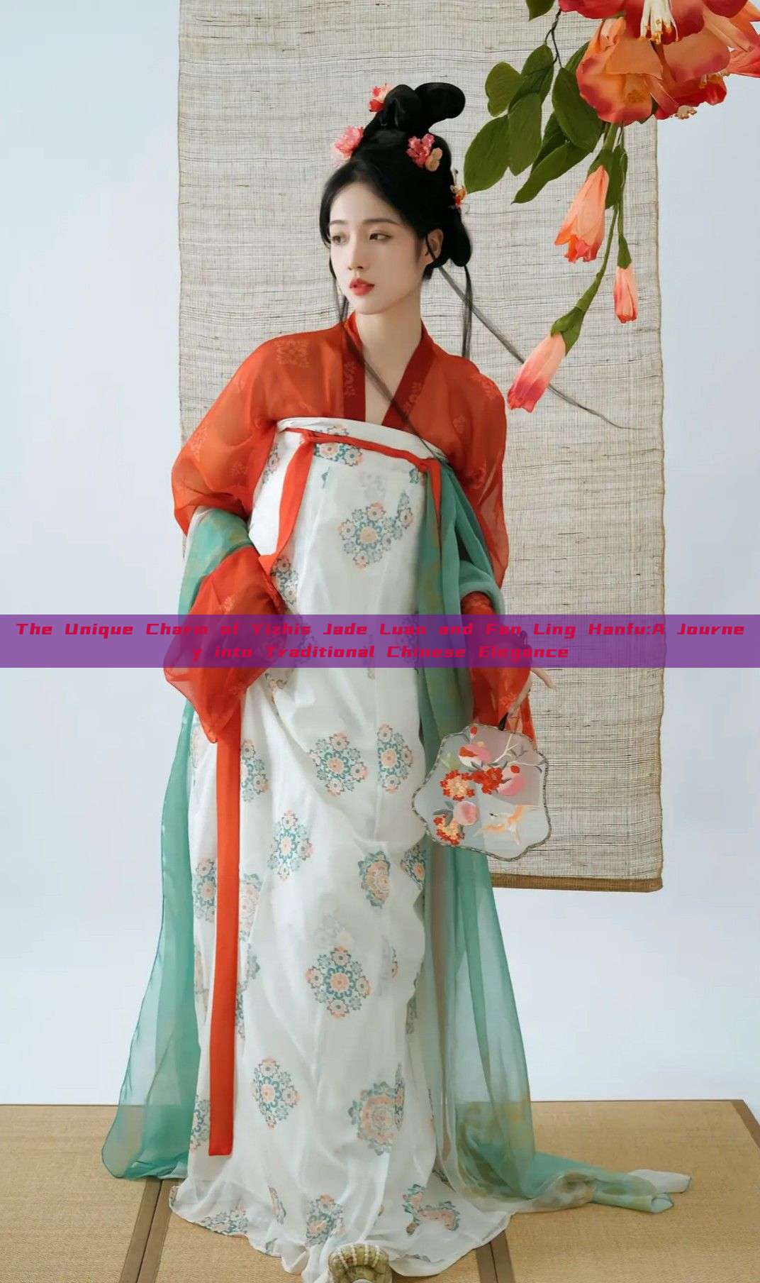 The Unique Charm of Yizhis Jade Luan and Fan Ling Hanfu:A Journey into Traditional Chinese Elegance The Unique Charm of Yizhis Jade Luan and Fan Ling Hanfu:A Journey into Traditional Chinese Elegance