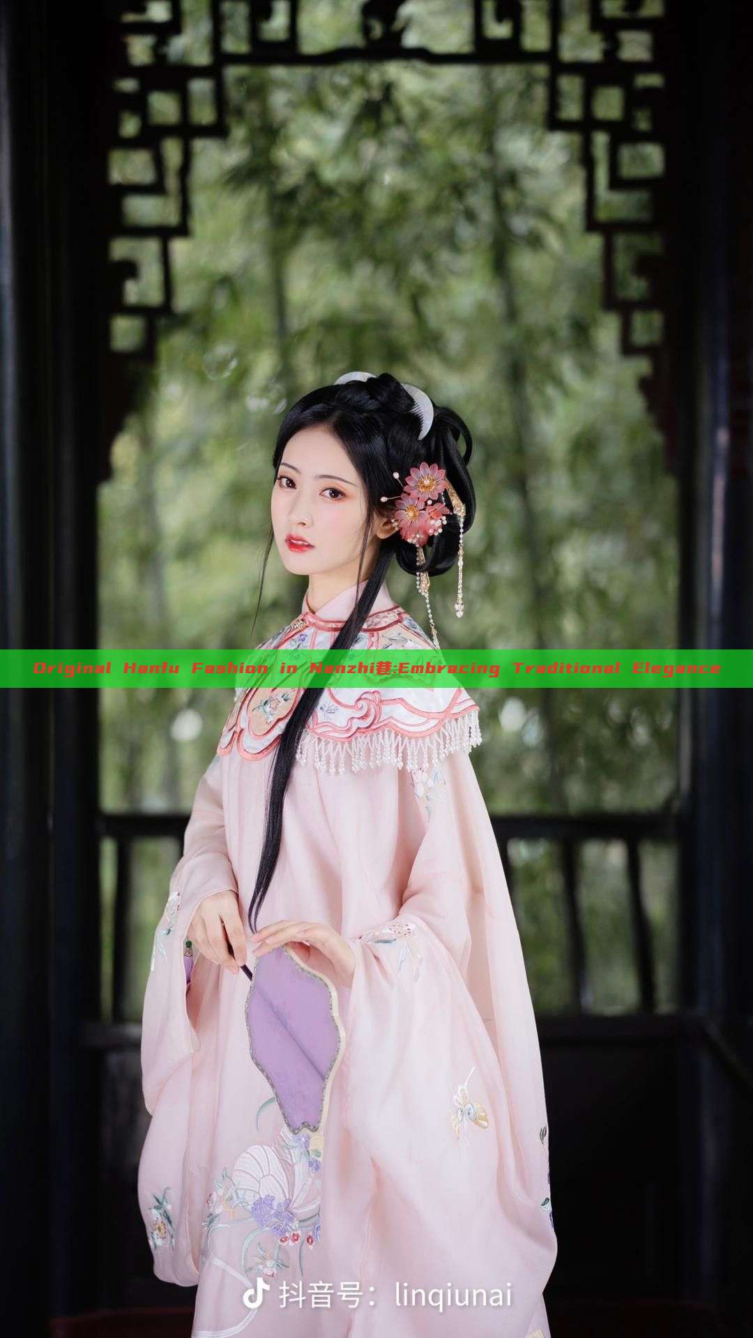 Original Hanfu Fashion in Nanzhi巷:Embracing Traditional Elegance Original Hanfu Fashion in Nanzhi巷:Embracing Traditional Elegance