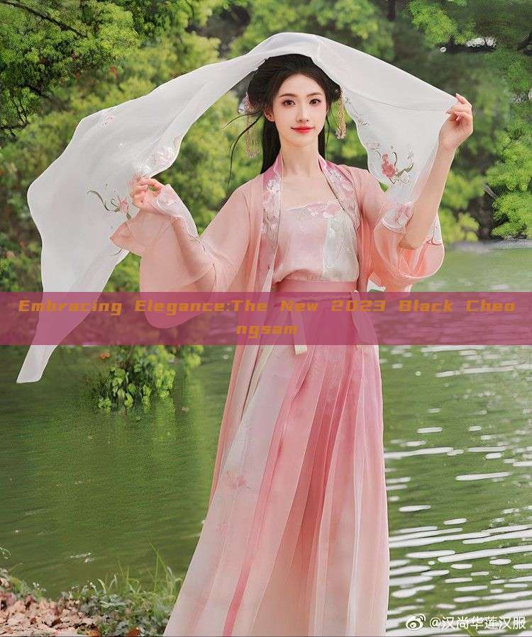 Embracing Elegance:The New 2023 Black Cheongsam Embracing Elegance:The New 2023 Black Cheongsam
