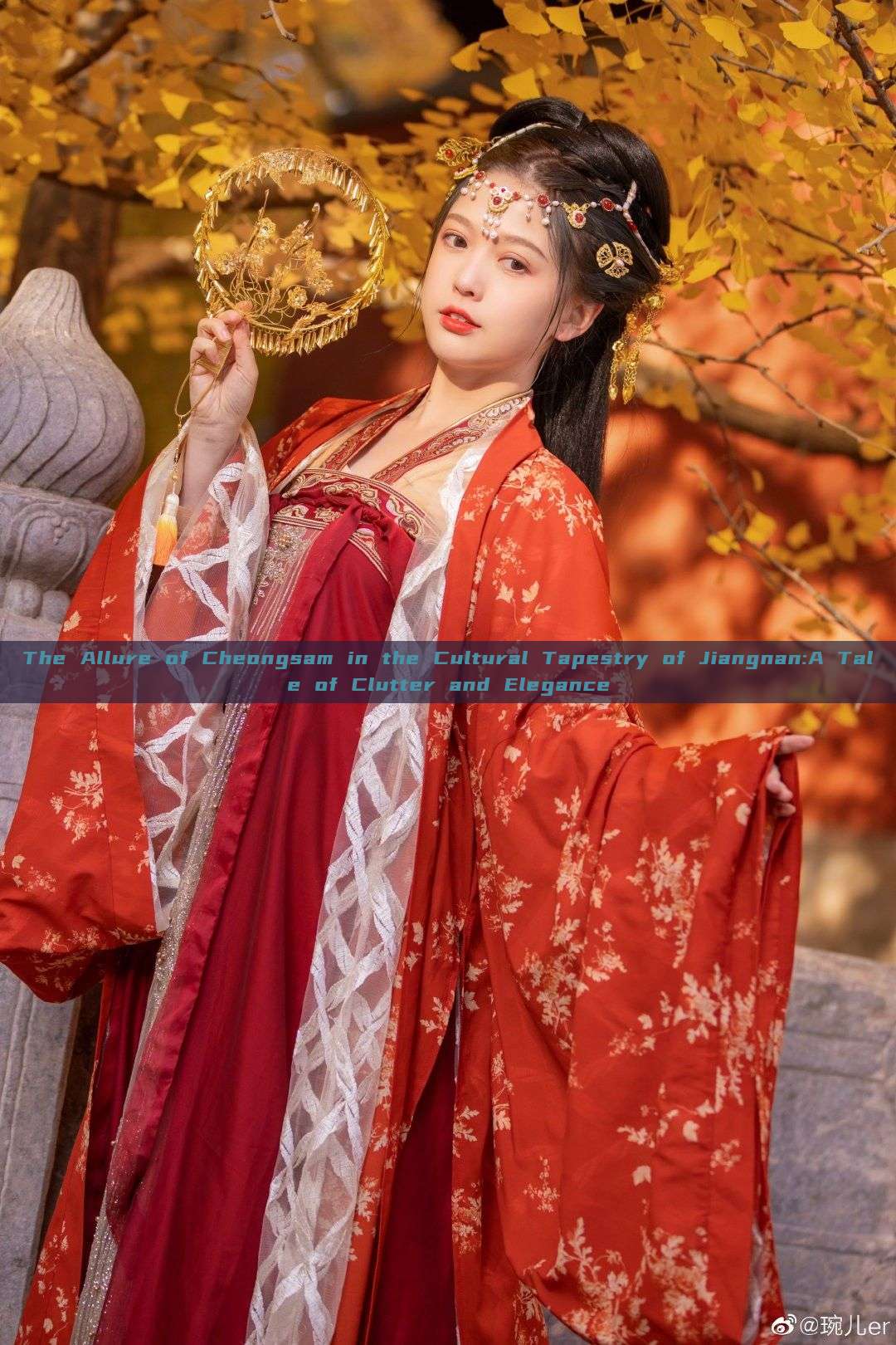The Allure of Cheongsam in the Cultural Tapestry of Jiangnan:A Tale of Clutter and Elegance
