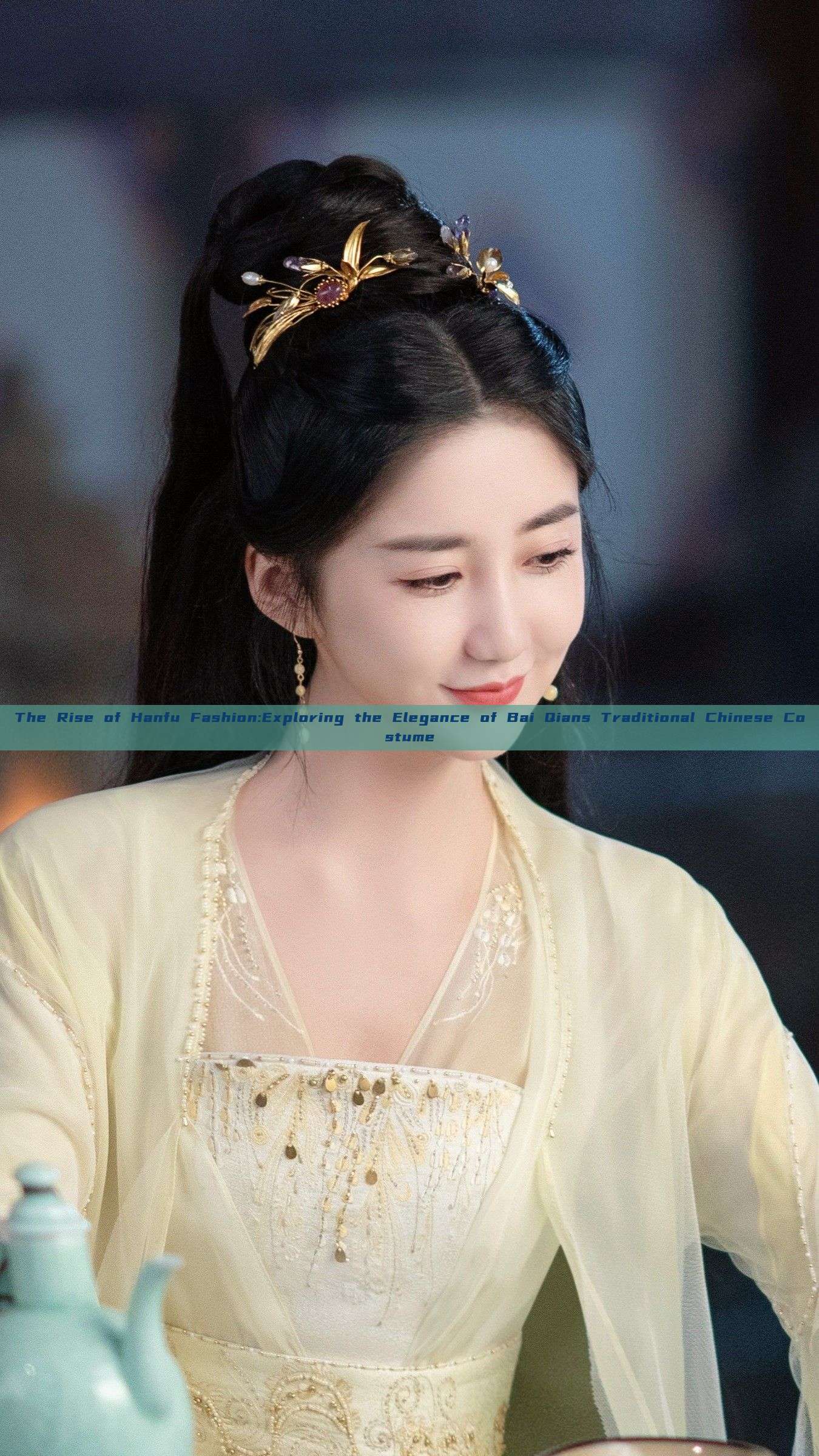 The Rise of Hanfu Fashion:Exploring the Elegance of Bai Qians Traditional Chinese Costume The Rise of Hanfu Fashion:Exploring the Elegance of Bai Qians Traditional Chinese Costume