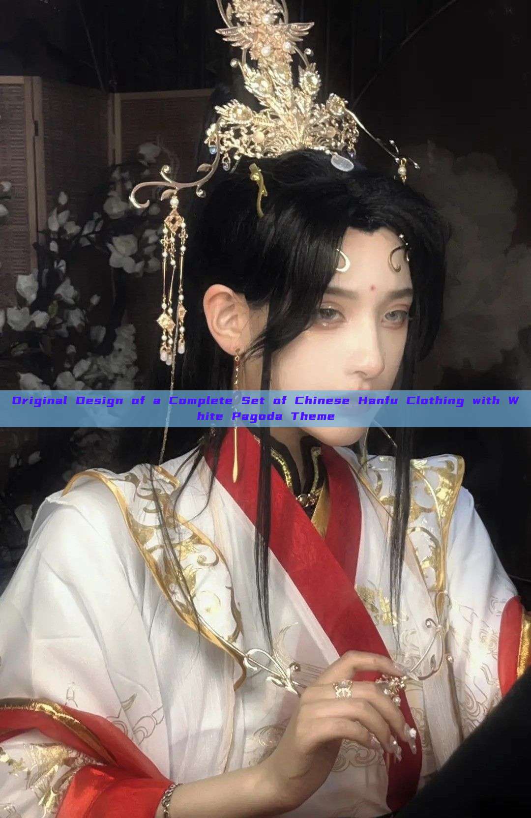 Original Design of a Complete Set of Chinese Hanfu Clothing with White Pagoda Theme Original Design of a Complete Set of Chinese Hanfu Clothing with White Pagoda Theme