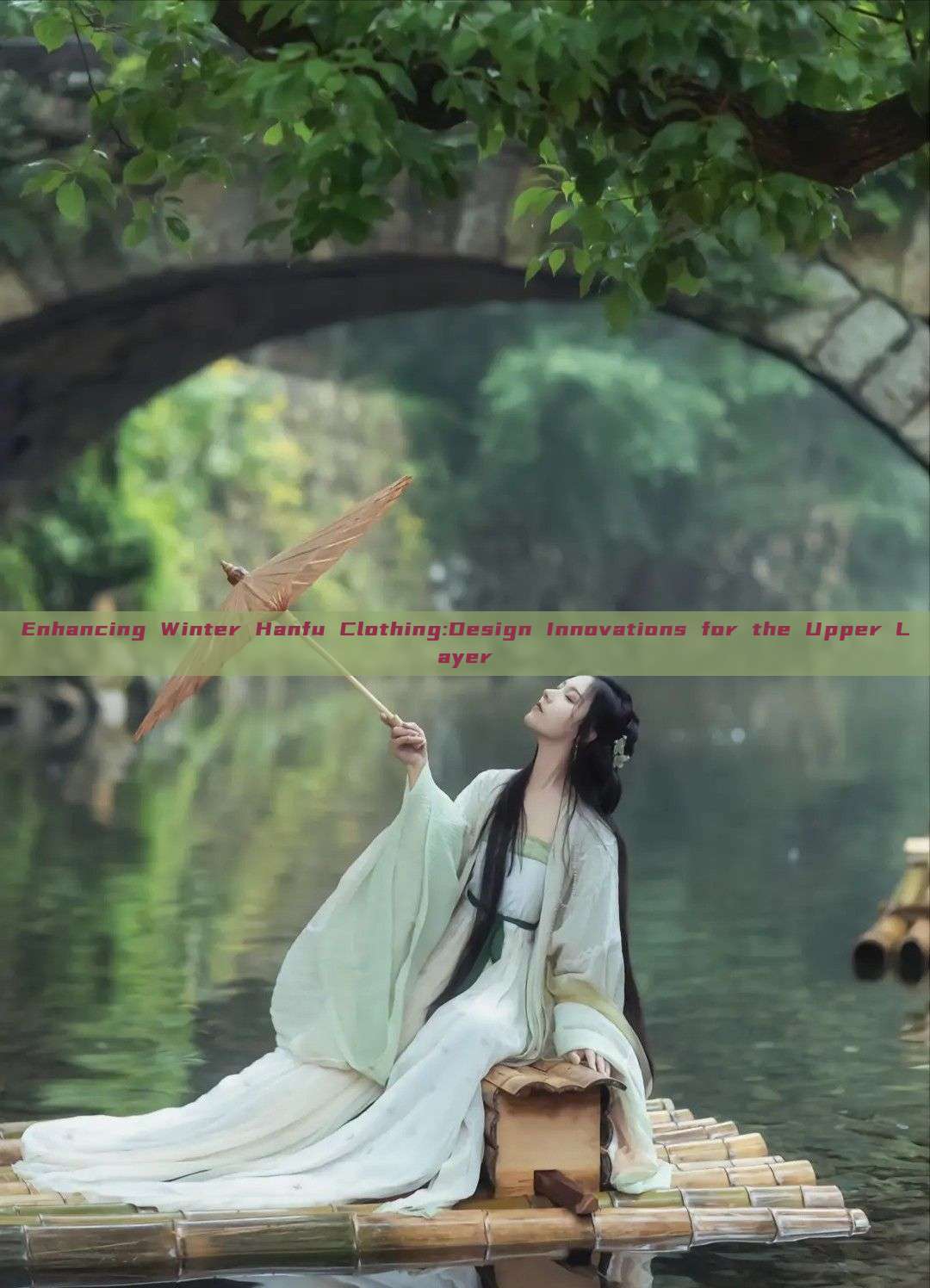 Enhancing Winter Hanfu Clothing:Design Innovations for the Upper Layer Enhancing Winter Hanfu Clothing:Design Innovations for the Upper Layer