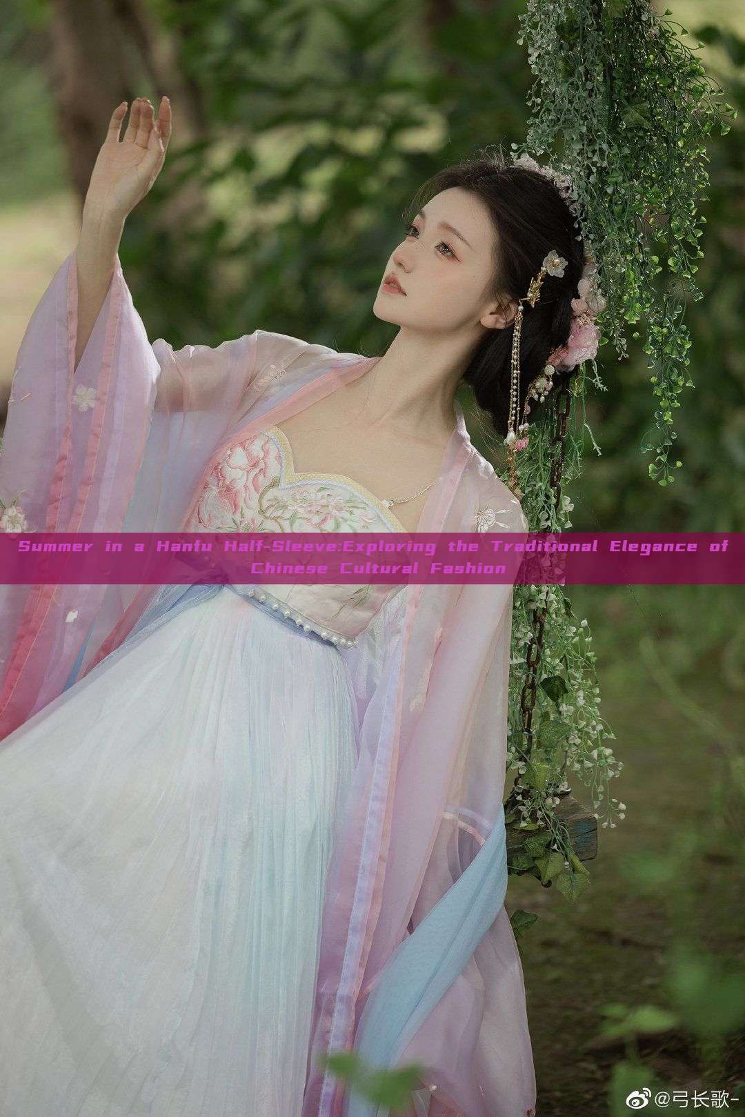 Summer in a Hanfu Half-Sleeve:Exploring the Traditional Elegance of Chinese Cultural Fashion Summer in a Hanfu Half-Sleeve:Exploring the Traditional Elegance of Chinese Cultural Fashion
