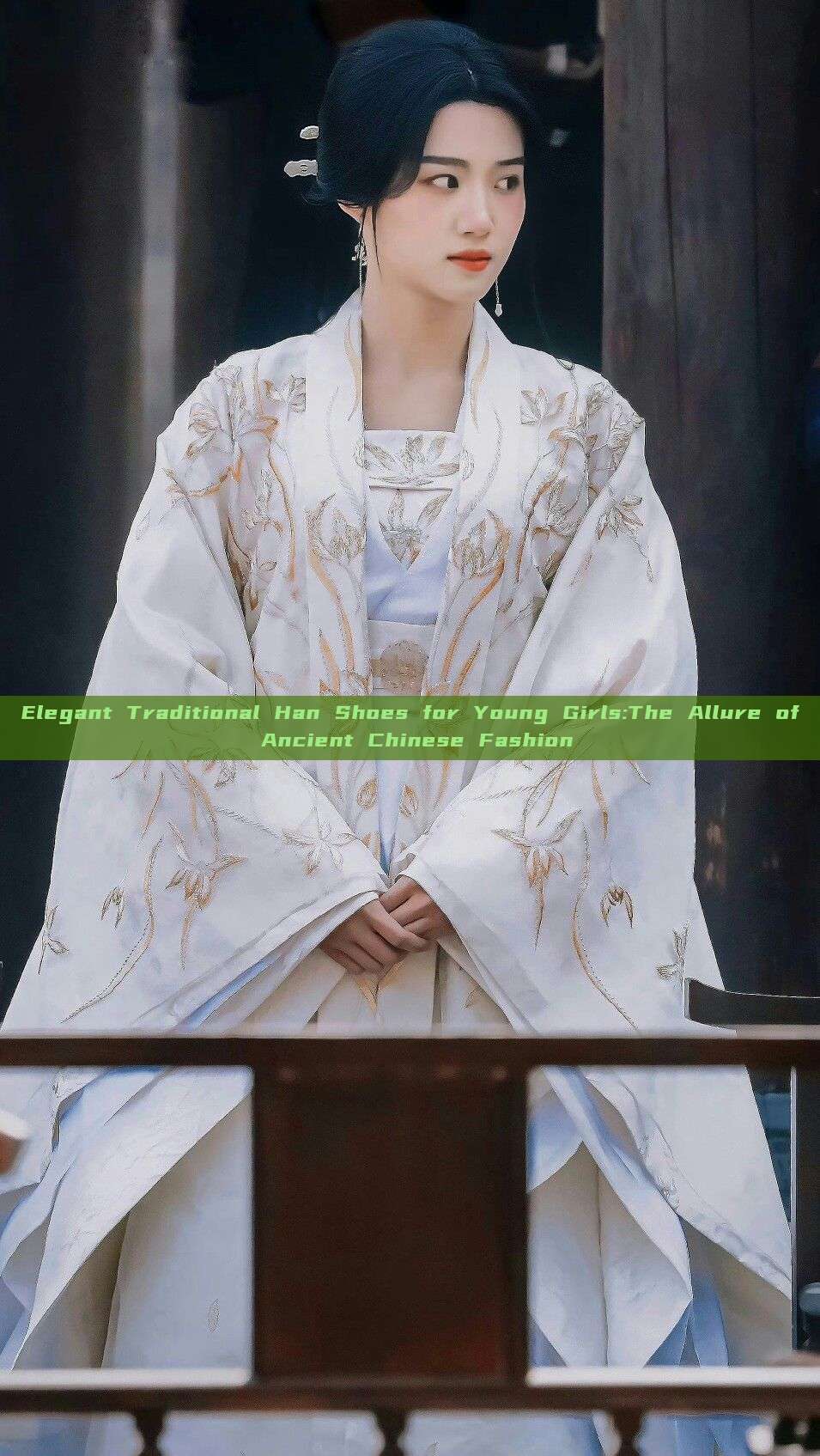 Elegant Traditional Han Shoes for Young Girls:The Allure of Ancient Chinese Fashion