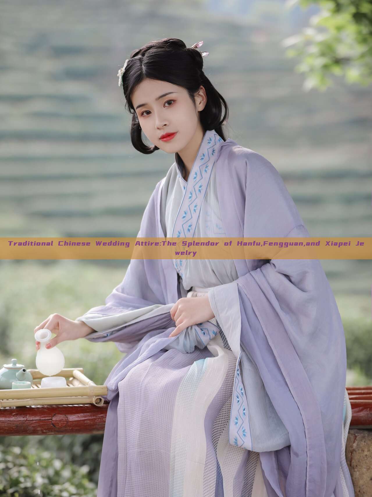 Traditional Chinese Wedding Attire:The Splendor of Hanfu,Fengguan,and Xiapei Jewelry