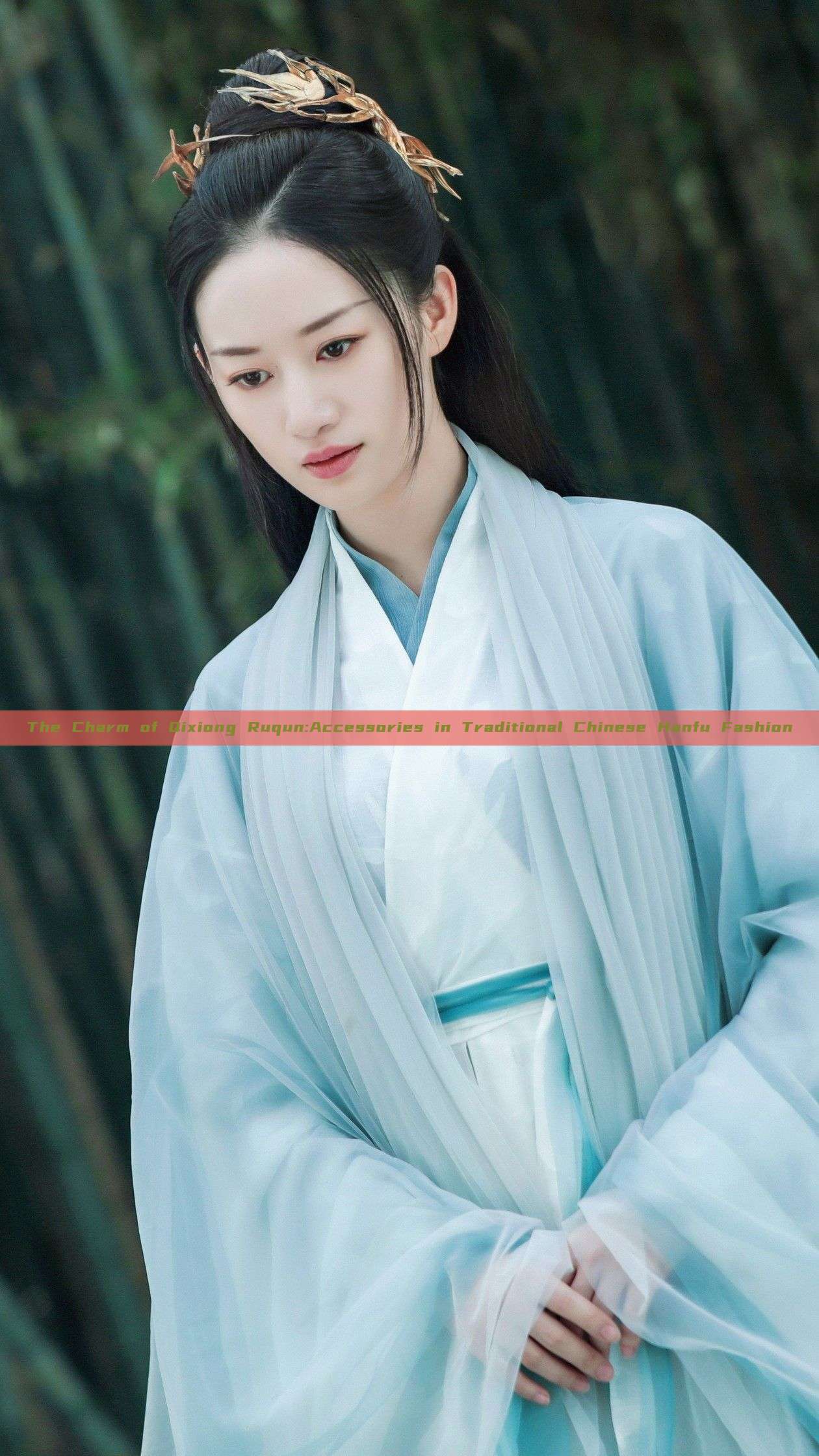 The Charm of Qixiong Ruqun:Accessories in Traditional Chinese Hanfu Fashion The Charm of Qixiong Ruqun:Accessories in Traditional Chinese Hanfu Fashion