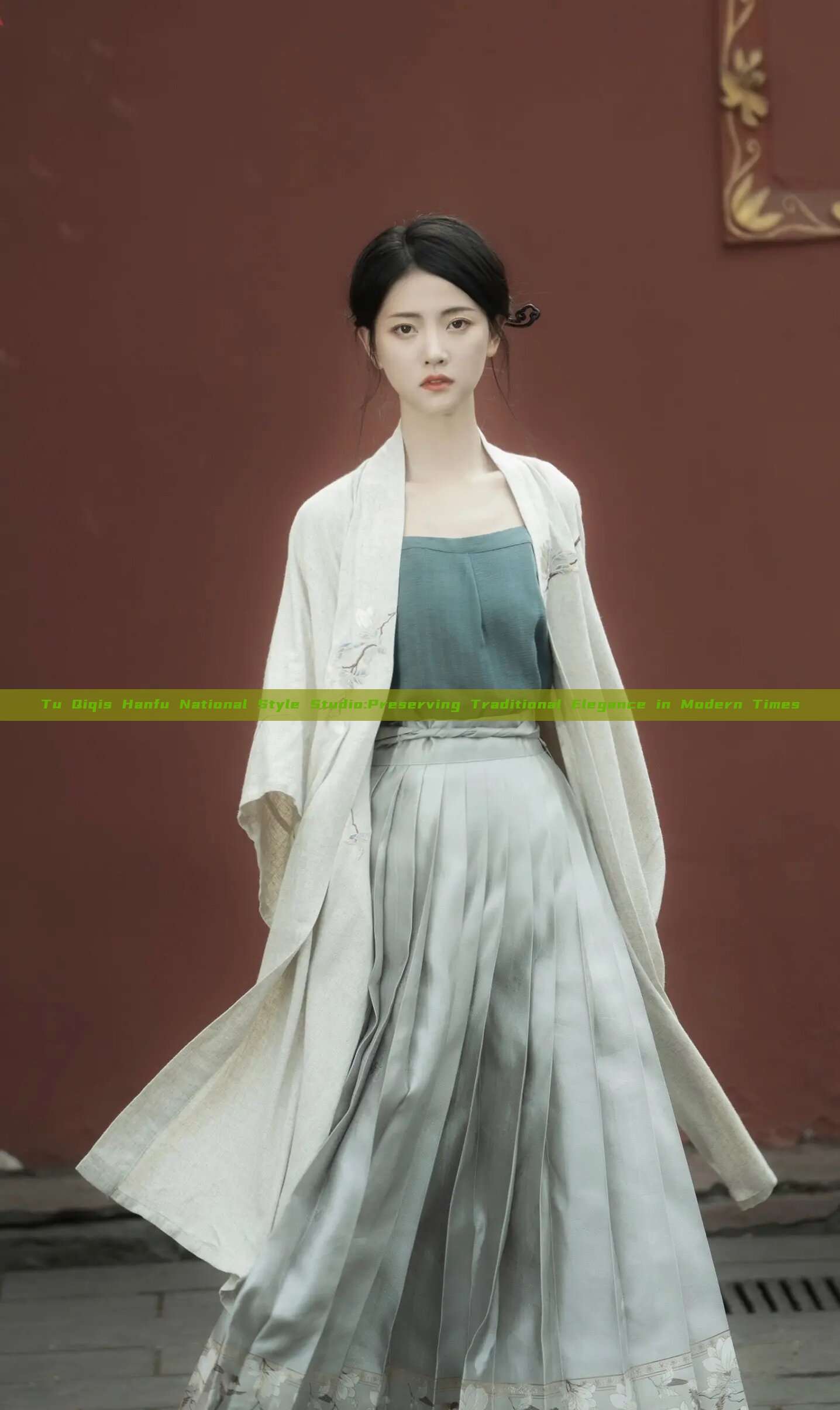 Tu Qiqis Hanfu National Style Studio:Preserving Traditional Elegance in Modern Times Tu Qiqis Hanfu National Style Studio:Preserving Traditional Elegance in Modern Times
